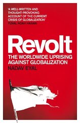 Revolt: The Worldwide Uprising Against Globalization hind ja info | Ühiskonnateemalised raamatud | kaup24.ee