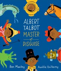 Albert Talbot: Master of Disguise hind ja info | Väikelaste raamatud | kaup24.ee