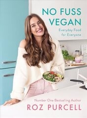 No Fuss Vegan: Everyday Food for Everyone hind ja info | Retseptiraamatud | kaup24.ee