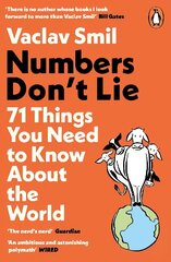 Numbers Don't Lie: 71 Things You Need to Know About the World цена и информация | Книги по экономике | kaup24.ee