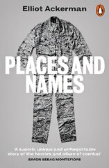 Places and Names: On War, Revolution and Returning hind ja info | Ühiskonnateemalised raamatud | kaup24.ee