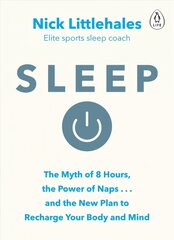 Sleep: Change the way you sleep with this 90 minute read цена и информация | Книги по социальным наукам | kaup24.ee