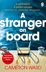 A Stranger On Board: This summer's most tense and unputdownable thriller hind ja info | Fantaasia, müstika | kaup24.ee