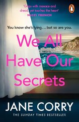 We All Have Our Secrets: A twisty, page-turning summer drama цена и информация | Фантастика, фэнтези | kaup24.ee