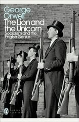 Lion and the Unicorn: Socialism and the English Genius hind ja info | Ühiskonnateemalised raamatud | kaup24.ee