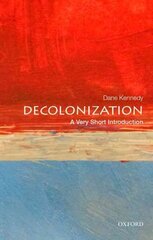 Decolonization: A Very Short Introduction: A Very Short Introduction hind ja info | Ajalooraamatud | kaup24.ee