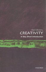 Creativity: A Very Short Introduction hind ja info | Ühiskonnateemalised raamatud | kaup24.ee