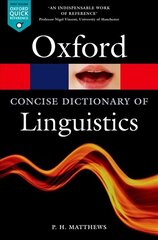 Concise Oxford Dictionary of Linguistics 3rd Revised edition hind ja info | Võõrkeele õppematerjalid | kaup24.ee