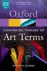 Concise Oxford Dictionary of Art Terms 2nd Revised edition hind ja info | Entsüklopeediad, teatmeteosed | kaup24.ee