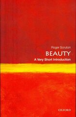 Beauty: A Very Short Introduction hind ja info | Ajalooraamatud | kaup24.ee