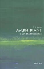 Amphibians: A Very Short Introduction цена и информация | Книги по экономике | kaup24.ee