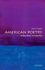 American Poetry: A Very Short Introduction hind ja info | Ajalooraamatud | kaup24.ee