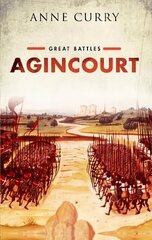 Agincourt: Great Battles Series цена и информация | Исторические книги | kaup24.ee