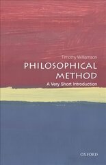 Philosophical Method: A Very Short Introduction hind ja info | Ajalooraamatud | kaup24.ee