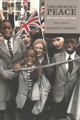 People's Peace: Britain Since 1945 Updated Edition hind ja info | Ajalooraamatud | kaup24.ee