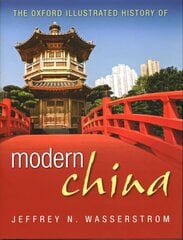 Oxford Illustrated History of Modern China hind ja info | Ajalooraamatud | kaup24.ee