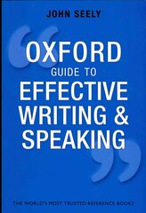 Oxford Guide to Effective Writing and Speaking: How to Communicate Clearly 3rd Revised edition hind ja info | Võõrkeele õppematerjalid | kaup24.ee