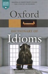 Oxford Dictionary of Idioms 4th Revised edition hind ja info | Võõrkeele õppematerjalid | kaup24.ee