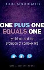 One Plus One Equals One: Symbiosis and the evolution of complex life hind ja info | Majandusalased raamatud | kaup24.ee