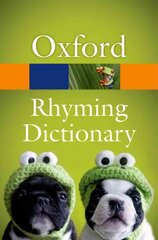 New Oxford Rhyming Dictionary 2nd Revised edition hind ja info | Võõrkeele õppematerjalid | kaup24.ee