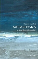 Metaphysics: A Very Short Introduction hind ja info | Ajalooraamatud | kaup24.ee