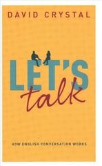 Let's Talk: How English Conversation Works цена и информация | Пособия по изучению иностранных языков | kaup24.ee