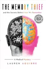 Memory Thief: And the Secrets Behind How We Remember--A Medical Mystery цена и информация | Энциклопедии, справочники | kaup24.ee