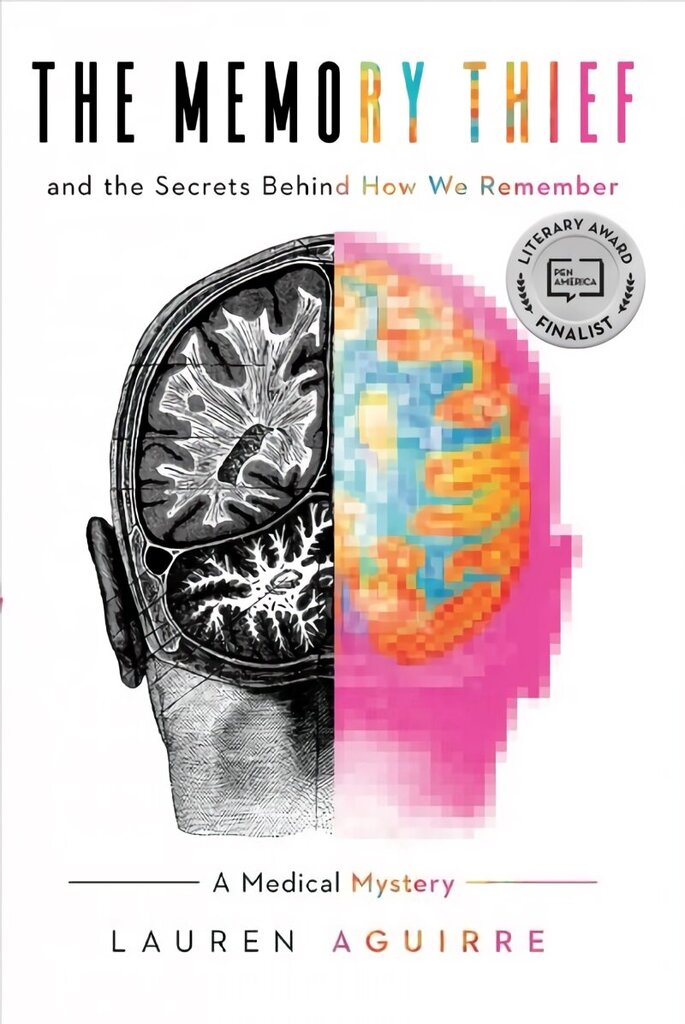 Memory Thief: And the Secrets Behind How We Remember--A Medical Mystery hind ja info | Entsüklopeediad, teatmeteosed | kaup24.ee