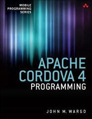 Apache Cordova 4 Programming hind ja info | Majandusalased raamatud | kaup24.ee