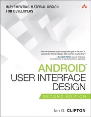 Android User Interface Design: Implementing Material Design for Developers 2nd edition цена и информация | Книги по экономике | kaup24.ee