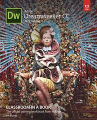 Adobe Dreamweaver CC Classroom in a Book (2015 release) 2015 цена и информация | Книги по экономике | kaup24.ee
