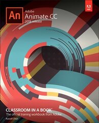 Adobe Animate CC Classroom in a Book (2018 release) hind ja info | Majandusalased raamatud | kaup24.ee