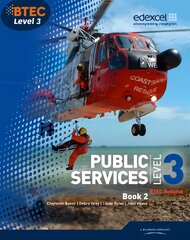 BTEC Level 3 National Public Services Student Book 2, No. 2 hind ja info | Ühiskonnateemalised raamatud | kaup24.ee