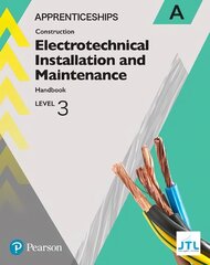 Apprenticeship Level 3 Electrotechnical (Installation and Maintainence) Learner Handbook A plus Activebook hind ja info | Ühiskonnateemalised raamatud | kaup24.ee