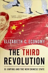 Third Revolution: Xi Jinping and the New Chinese State hind ja info | Ühiskonnateemalised raamatud | kaup24.ee