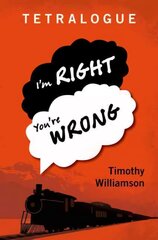 Tetralogue: I'm Right, You're Wrong hind ja info | Ajalooraamatud | kaup24.ee