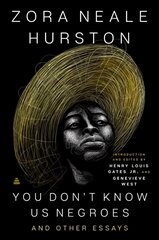 You Don't Know Us Negroes and Other Essays: You Don't Know Us Negroes and Other Essays цена и информация | Поэзия | kaup24.ee