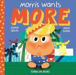 Morris Wants More цена и информация | Книги для малышей | kaup24.ee