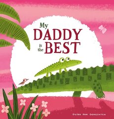 My Daddy is the Best цена и информация | Книги для малышей | kaup24.ee