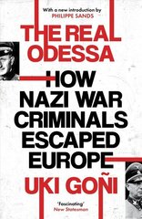 Real Odessa: How Nazi War Criminals Escaped Europe hind ja info | Ajalooraamatud | kaup24.ee