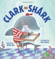 Clark the Shark hind ja info | Väikelaste raamatud | kaup24.ee