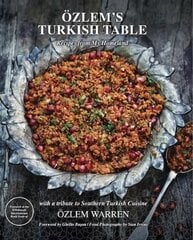 Ozlem's Turkish Table: Recipes from My Homeland цена и информация | Книги рецептов | kaup24.ee