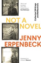 Not a Novel: Collected Writings and Reflections hind ja info | Luule | kaup24.ee