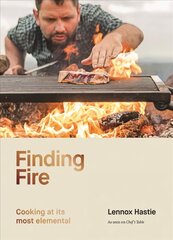Finding Fire: Cooking at its most elemental Hardback hind ja info | Retseptiraamatud  | kaup24.ee