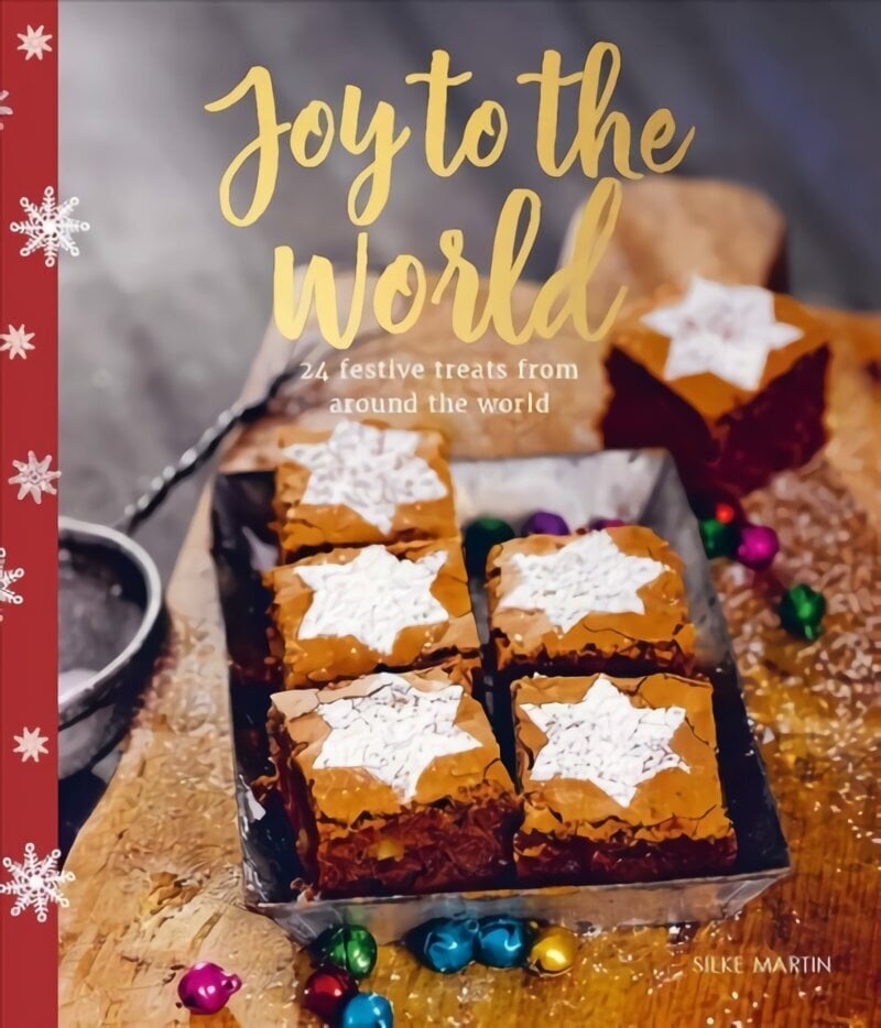 Joy to the World: 24 Festive Treats from Around the World цена и информация | Retseptiraamatud  | kaup24.ee