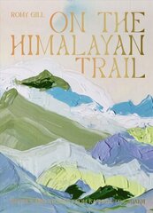 On the Himalayan Trail: Recipes and Stories from Kashmir to Ladakh hind ja info | Retseptiraamatud | kaup24.ee