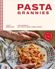 Pasta Grannies: The Official Cookbook: The Secrets of Italy's Best Home Cooks Hardback hind ja info | Retseptiraamatud | kaup24.ee
