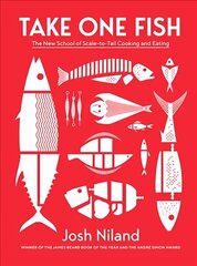 Take One Fish: The New School of Scale-to-Tail Cooking and Eating hind ja info | Retseptiraamatud  | kaup24.ee