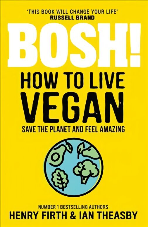 BOSH! How to Live Vegan цена и информация | Retseptiraamatud  | kaup24.ee