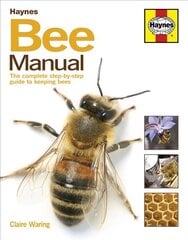 Bee Manual: The complete step-by-step guide to keeping bees Reprint hind ja info | Ühiskonnateemalised raamatud | kaup24.ee